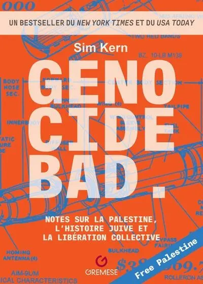 Genocide bad : notes sur la Palestine, l'histoire juive et la libération collective Genocide bad : notes sur la Palestine, l'histoire juive et la libération collective