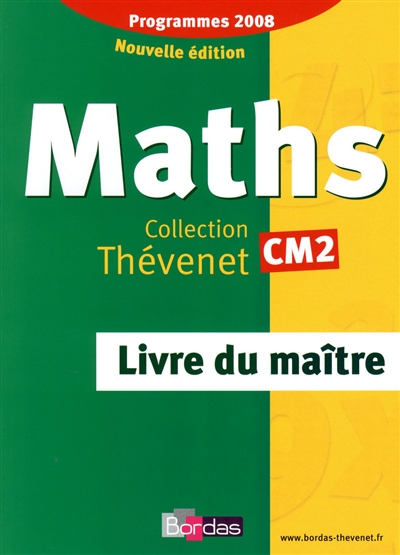 Maths CM2 : livre du maître : programmes 2008 cycle 3