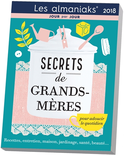 Secrets de grands-mères...