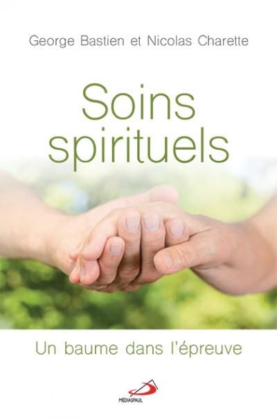 Soins spirituels : un baume...