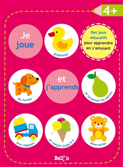Je joue et j'apprends : dès 4 ans
