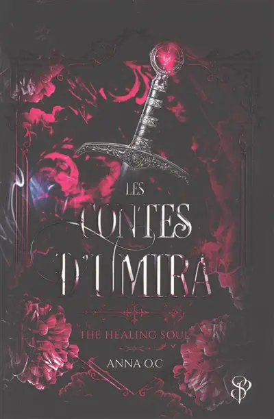 Les contes d'Umira. Vol. 2. The healing soul
