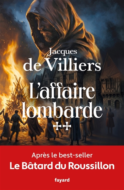 Le Bâtard du Roussillon, tome 2 : L'affaire lombarde
