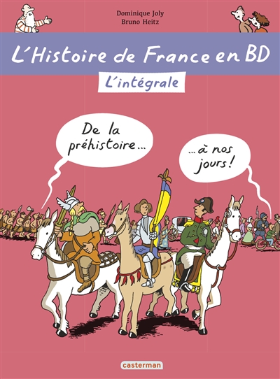 L'histoire de France en Bd : de la Préhistoire à nos jours