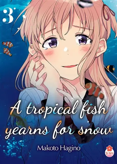 A tropical fish yearns for snow. Vol. 3