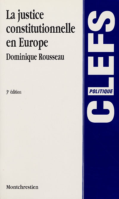La justice constitutionnelle en Europe