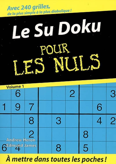 Le sudoku pour les nuls. Vol. 1