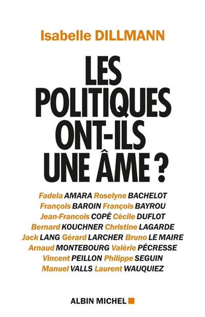 Les politiques ont-ils une âme ? : Fadela Amara, Roselyne Bachelot, François Baroin...