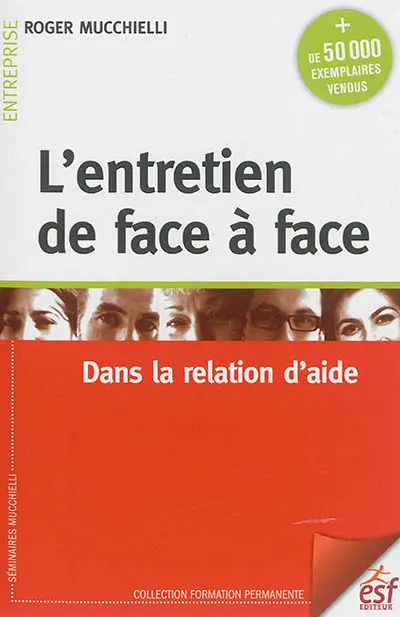 L'entretien de face à face : dans la relation d'aide