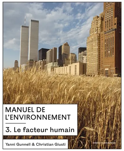Manuel de l'environnement. Vol. 3. Le facteur humain