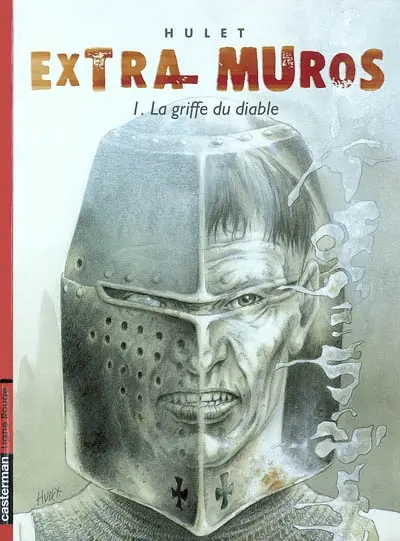 Extra-muros : cycle de Mordange. Vol. 1. La griffe du diable