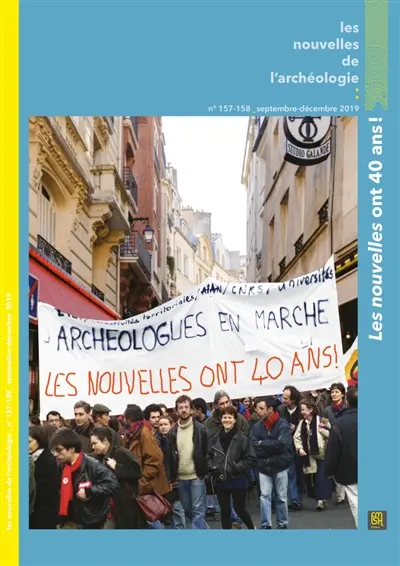 Les nouvelles de l'archéologie, n° 157-158. Les nouvelles ont 40 ans !