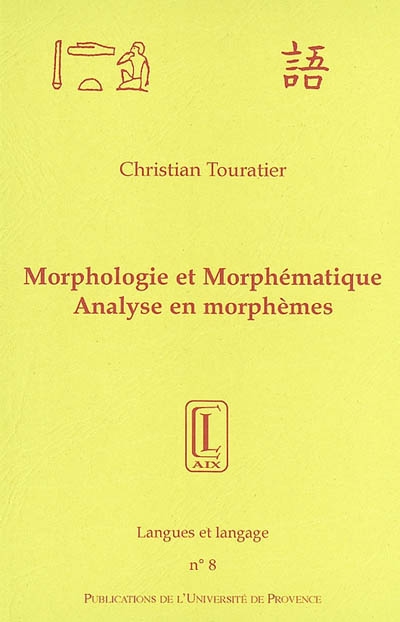 Morphologie et morphématique : analyse en morphèmes