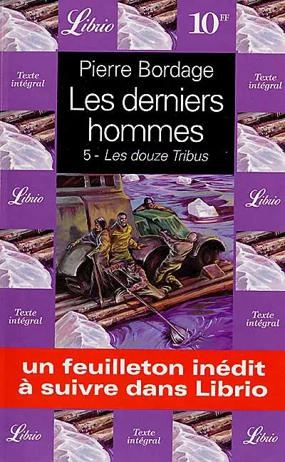 Les derniers hommes. Vol. 5. Les douze tribus