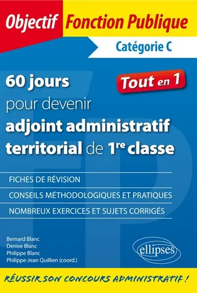 60 jours pour devenir adjoint administratif territorial de 1re classe : catégorie C : tout en 1