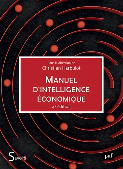 Manuel d'intelligence économique Manuel d'intelligence économique