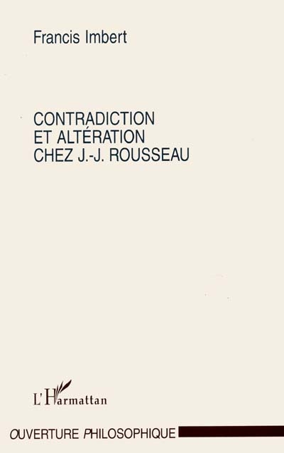 Contradiction et altération chez J.-J. Rousseau