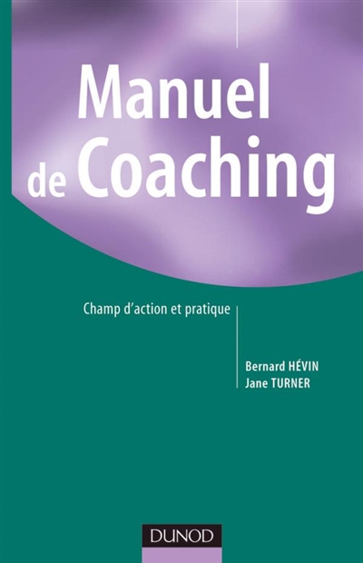 Manuel de coaching : champ d'action et pratique