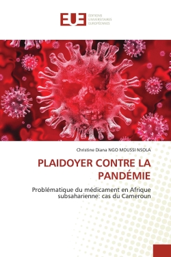 PLAIDOYER CONTRE LA PANDEMIE