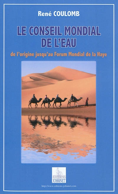 Le Conseil mondial de l'eau...