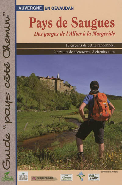 Pays de Saugues : des gorges de l'Allier à la Margeride : Auvergne en Gévaudan
