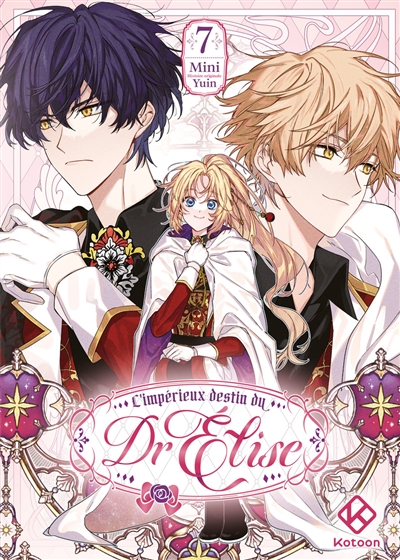 L'impérieux destin du Dr Elise, tome 7