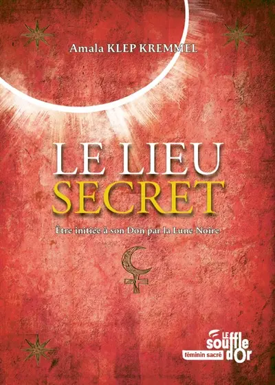 Le lieu secret : être initiée à son don par la lune noire