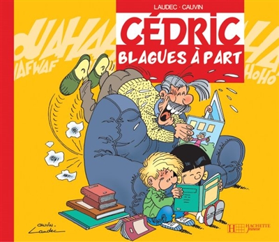 Cédric, blagues à part