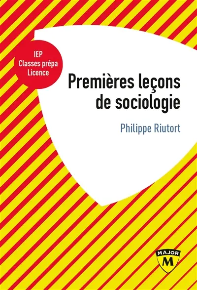 Premières leçons de sociologie : IEP, classes prépa, licence
