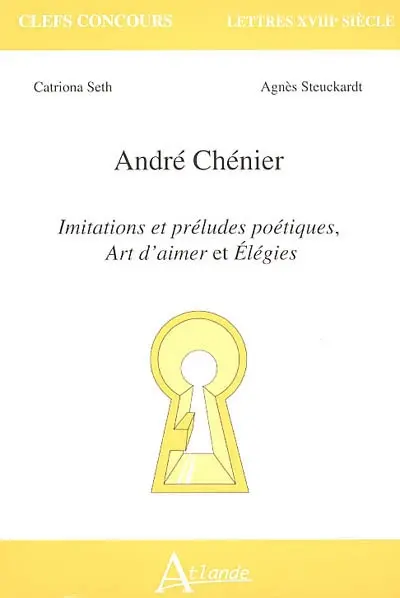 André Chénier : Imitations et préludes poétiques, Art d'aimer et Elégies