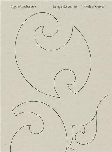 Sophie Taeuber-Arp La Règle des courbes