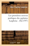 Les premières oeuvres poétiques du capitaine Lasphrise . (Ed.1597)