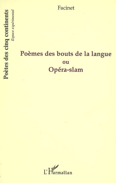 Poèmes des bouts de la langue ou Opéra-slam