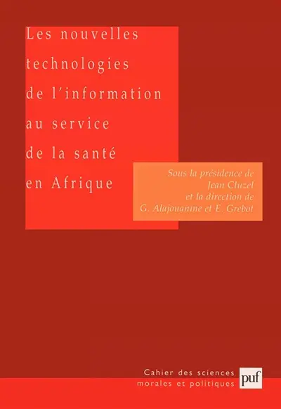 Les nouvelles technologies de l'information au service de la santé en Afrique : dans le cadre du NEPAD (Nouveau partenariat pour le développement de l'Afrique)