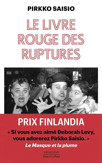 Trilogie de Helsinki. Vol. 3. Le livre rouge des ruptures