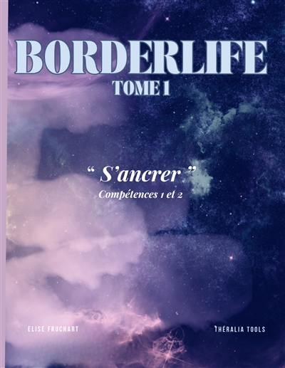 Borderlife : Tome 1 : S'ancrer