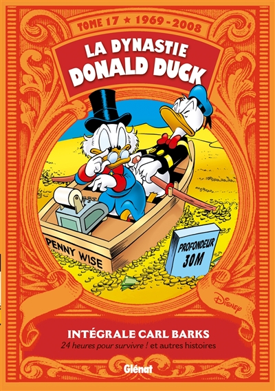 La dynastie Donald Duck. Vol. 17. 24 heures pour survivre ! : et autres histoires : 1969-2008