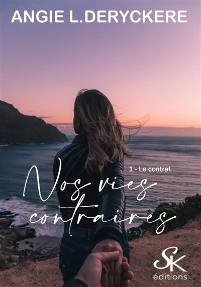 Nos vies contraires. Vol. 1. Le contrat