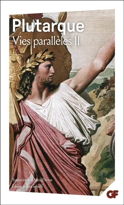 Vies parallèles. Vol. 2. Vie de Démosthène, Vie de Cicéron, Vie de Thésée, Vie de Romulus, Vie de Dion, Vie de Brtus, Vie d'Artaxerxès