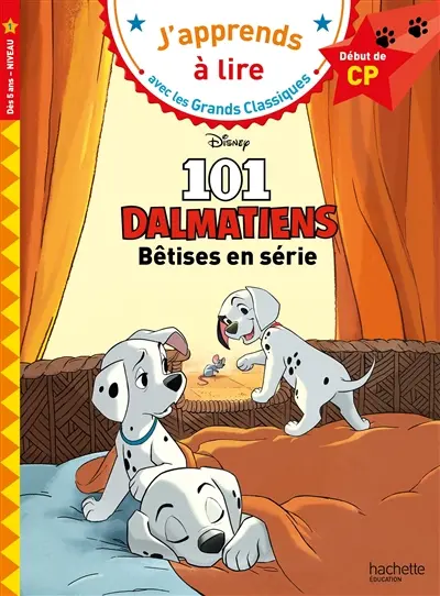 Les 101 dalmatiens : bêtises en série : début de CP, niveau 1