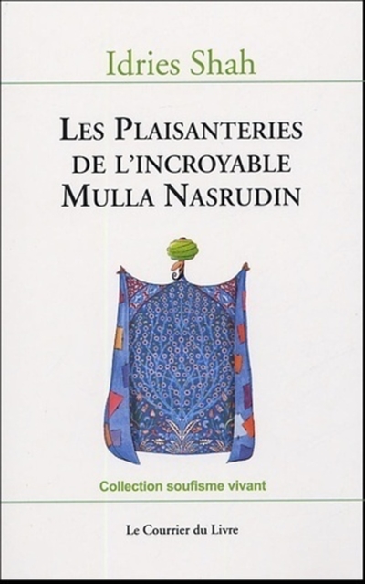 Les plaisanteries de l'incroyable Mulla Nasrudin