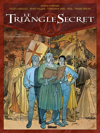 Le triangle secret. Vol. 1. Le testament du fou