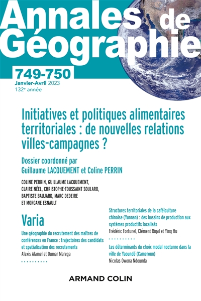 Annales de géographie, n° 749-750. Initiatives et politiques alimentaires territoriales : de nouvelles relations villes-campagnes ?