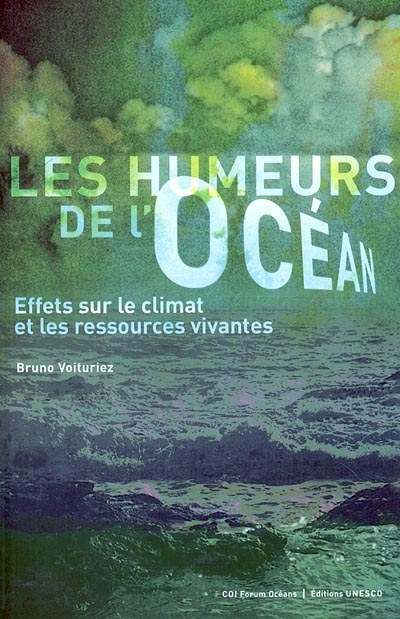 Les humeurs de l'océan : effets sur le climat et les ressources vivantes