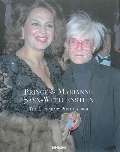 Princess Marianne Sayn-Wittgenstein : the legendary photo album. Marianne Fürstin zu Sayn-Wittgenstein : das legendäre Fotoalbum