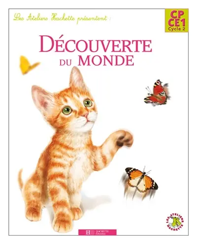 Découverte du monde, CP-CE1 cycle 2 : livre de l'élève