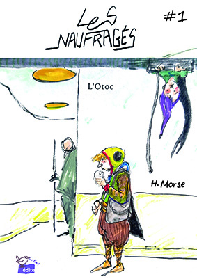 Les naufragés. Vol. 1. L'Otoc