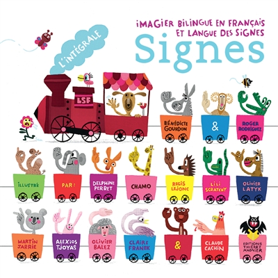 Signes : l'intégrale : imagier bilingue en français et langue des signes