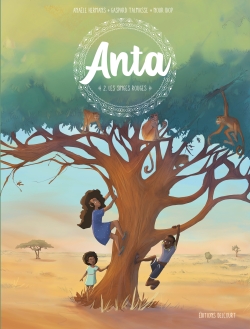 Anta. Vol. 2. Les singes...