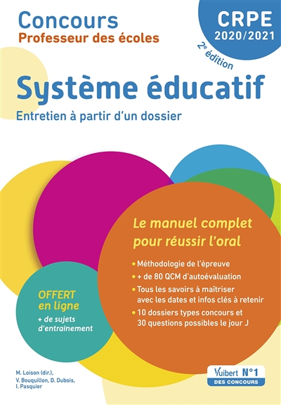 Système éducatif, entretien à partir d'un dossier : concours professeur des écoles 2020-2021 : le manuel complet pour réussir l'oral